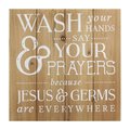 Home Roots Wash Your HandsSay Your Prayers Bath Wall Art 321256